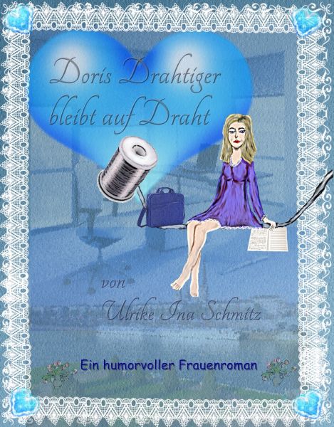 Doris Drahtiger bleibt auf Draht