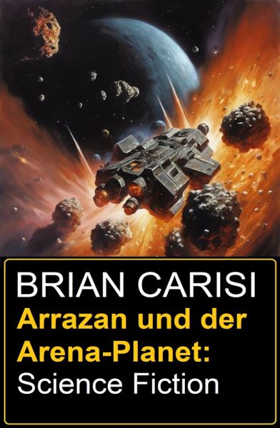 Arrazan und der Arena-Planet: Science Fiction