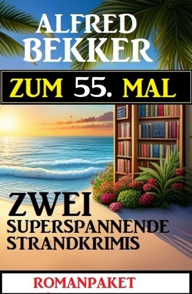 Zum 55. Mal zwei superspannende Strandkrimis