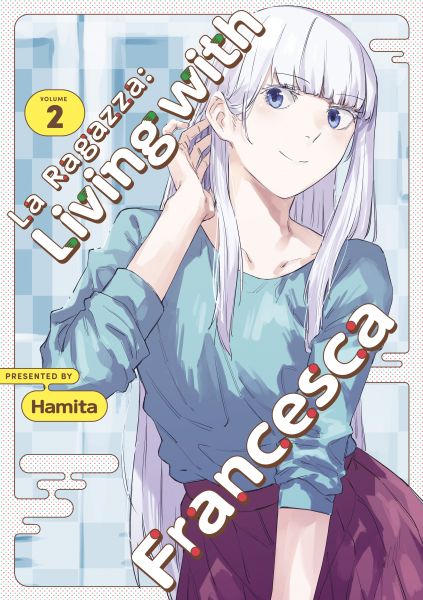 La Ragazza: Living with Francesca: Volume 2