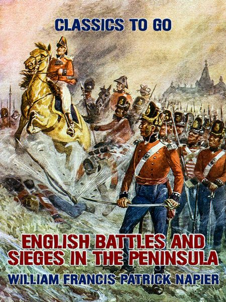 English Battles and Sieges in the Peninsula