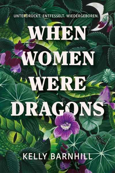 When Women were Dragons – Unterdrückt. Entfesselt. Wiedergeboren: Eine feurige, feministische Fabel