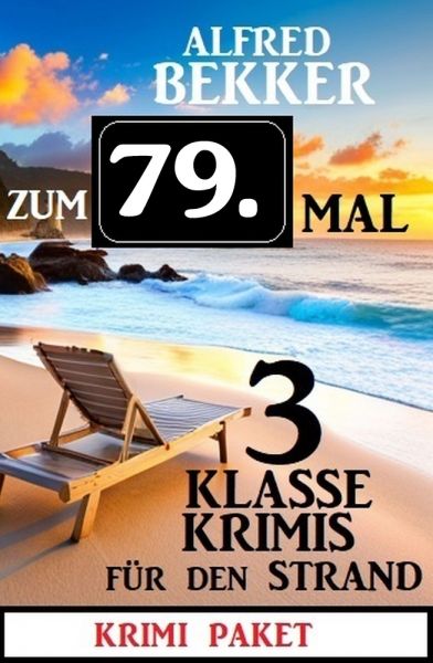 Zum 79. Mal 3 klasse Krimis für den Strand