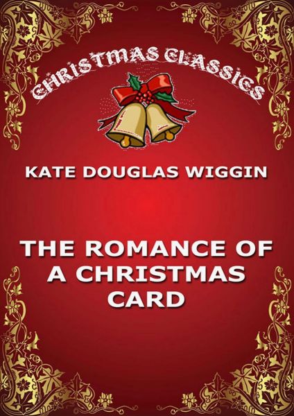 The Romance Of A Christmas Card