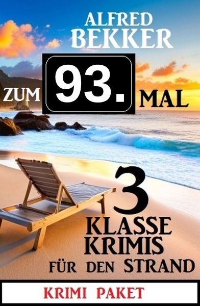 Zum 93. Mal 3 klasse Krimis für den Strand