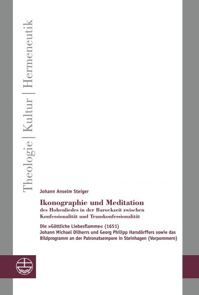 Ikonographie und Meditation des Hohenliedes in der Barockzeit zwischen Konfessionalität und Transkon