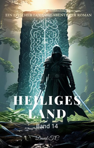 Heiliges Land:Ein Epischer Fantasie Abenteuer Roman (Band 14)