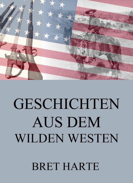 Geschichten aus dem Wilden Westen