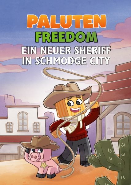 Ein neuer Sheriff in Schmodge City