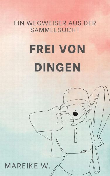 Frei von Dingen