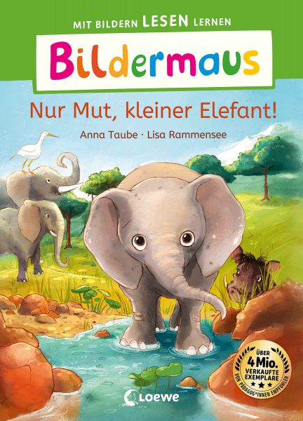 Bildermaus - Nur Mut, kleiner Elefant!