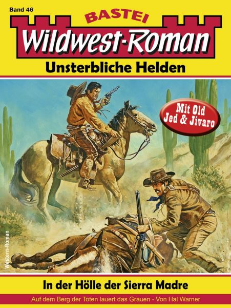 Wildwest-Roman – Unsterbliche Helden 46