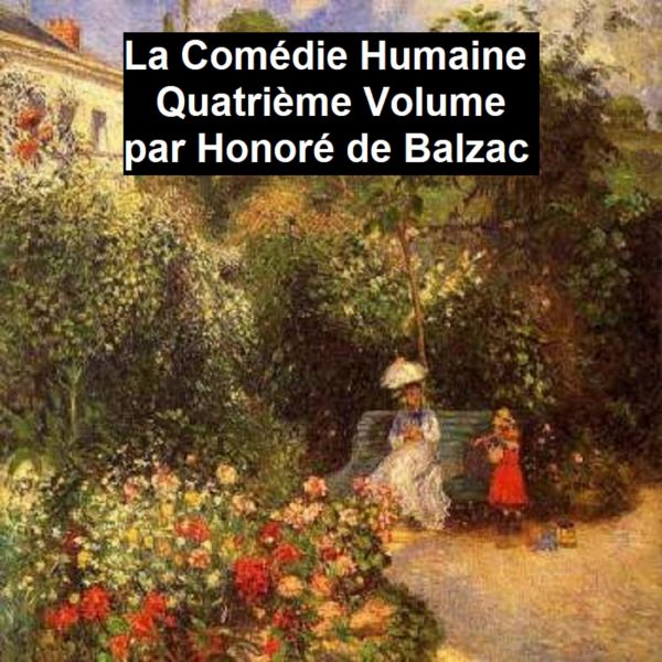 La Comédie Humaine Quatriéme Volume