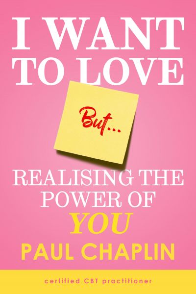 I Want Love But… Realising the Power of You