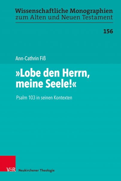 "Lobe den Herrn, meine Seele!"