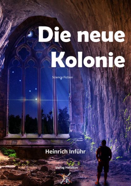 Die neue Kolonie