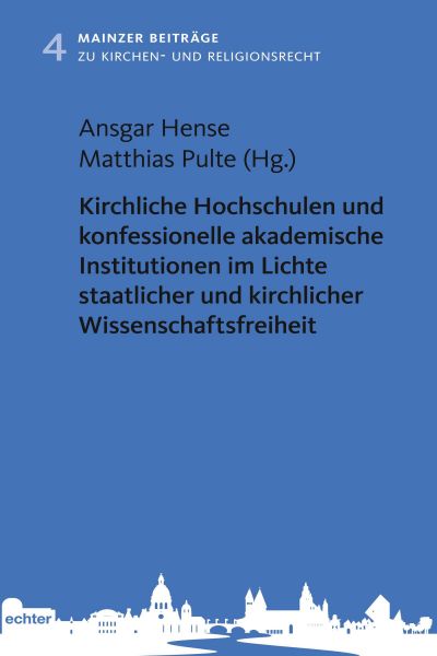 Kirchliche Hochschulen und konfessionelle akademische Institutionen im Lichte staatlicher und kirchl