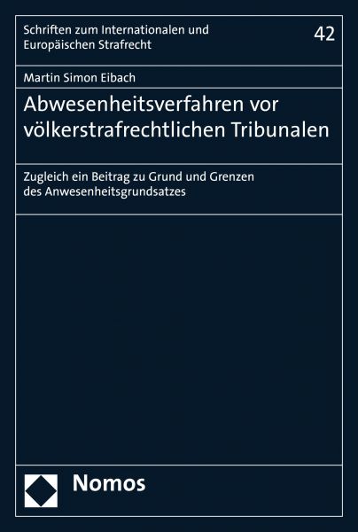 Abwesenheitsverfahren vor völkerstrafrechtlichen Tribunalen