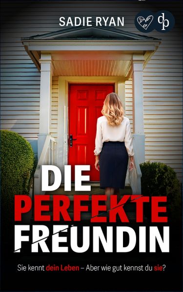 Die perfekte Freundin