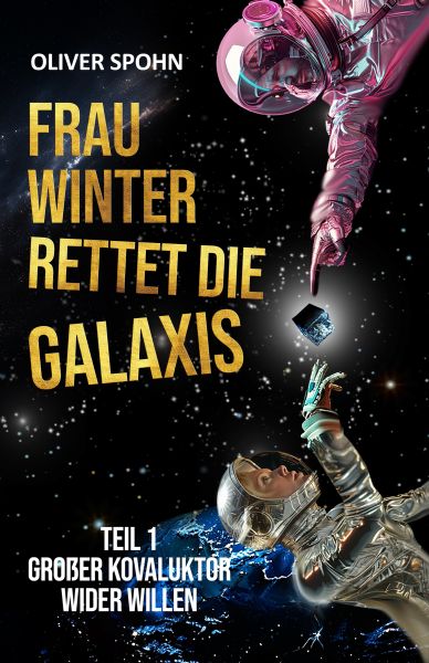 Frau Winter rettet die Galaxis