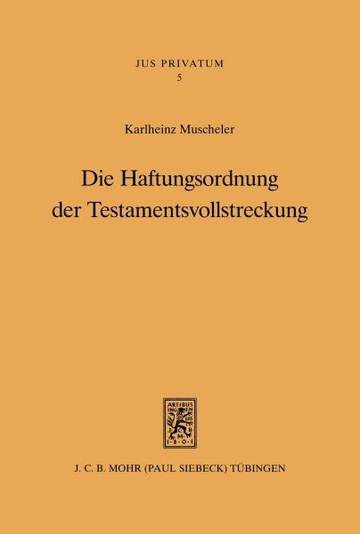 Die Haftungsordnung der Testamentsvollstreckung