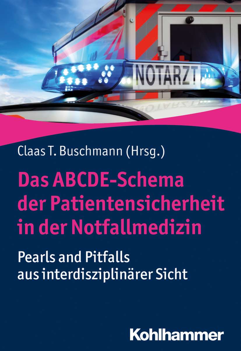 Das ABCDE-Schema Der Patientensicherheit In Der Notfallmedizin (, Claas ...