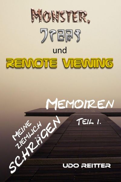 Monster, Grey´s und Remote Viewing.