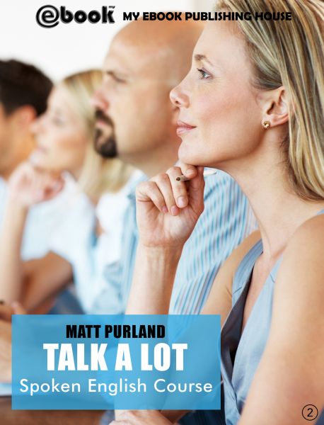 Talk A Lot - Spoken English Course (Book 2)