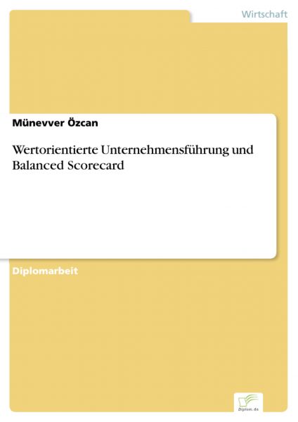 Wertorientierte Unternehmensführung und Balanced Scorecard