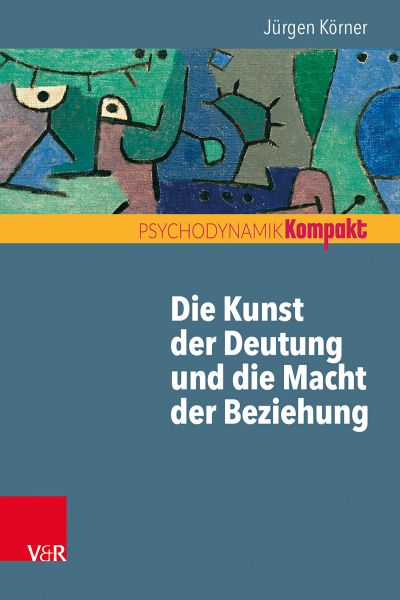 Die Kunst der Deutung und die Macht der Beziehung