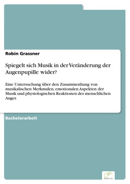 Spiegelt sich Musik in der Veränderung der Augenpupille wider?