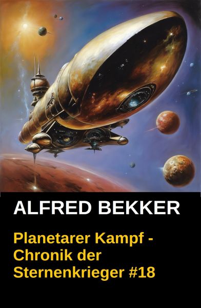 Planetarer Kampf - Chronik der Sternenkrieger #18