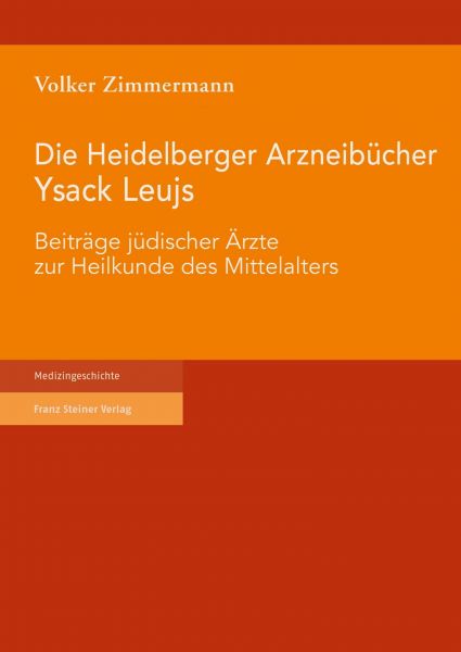 Die Heidelberger Arzneibücher Ysack Leujs