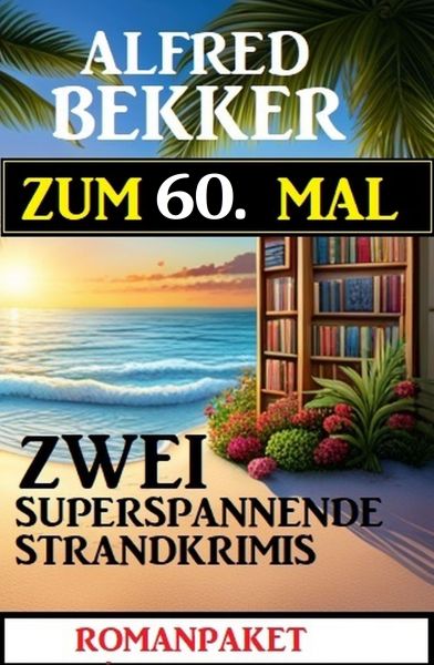 Zum 60. Mal zwei superspannende Strandkrimis