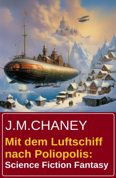 Mit dem Luftschiff nach Poliopolis: Science Fiction Fantasy