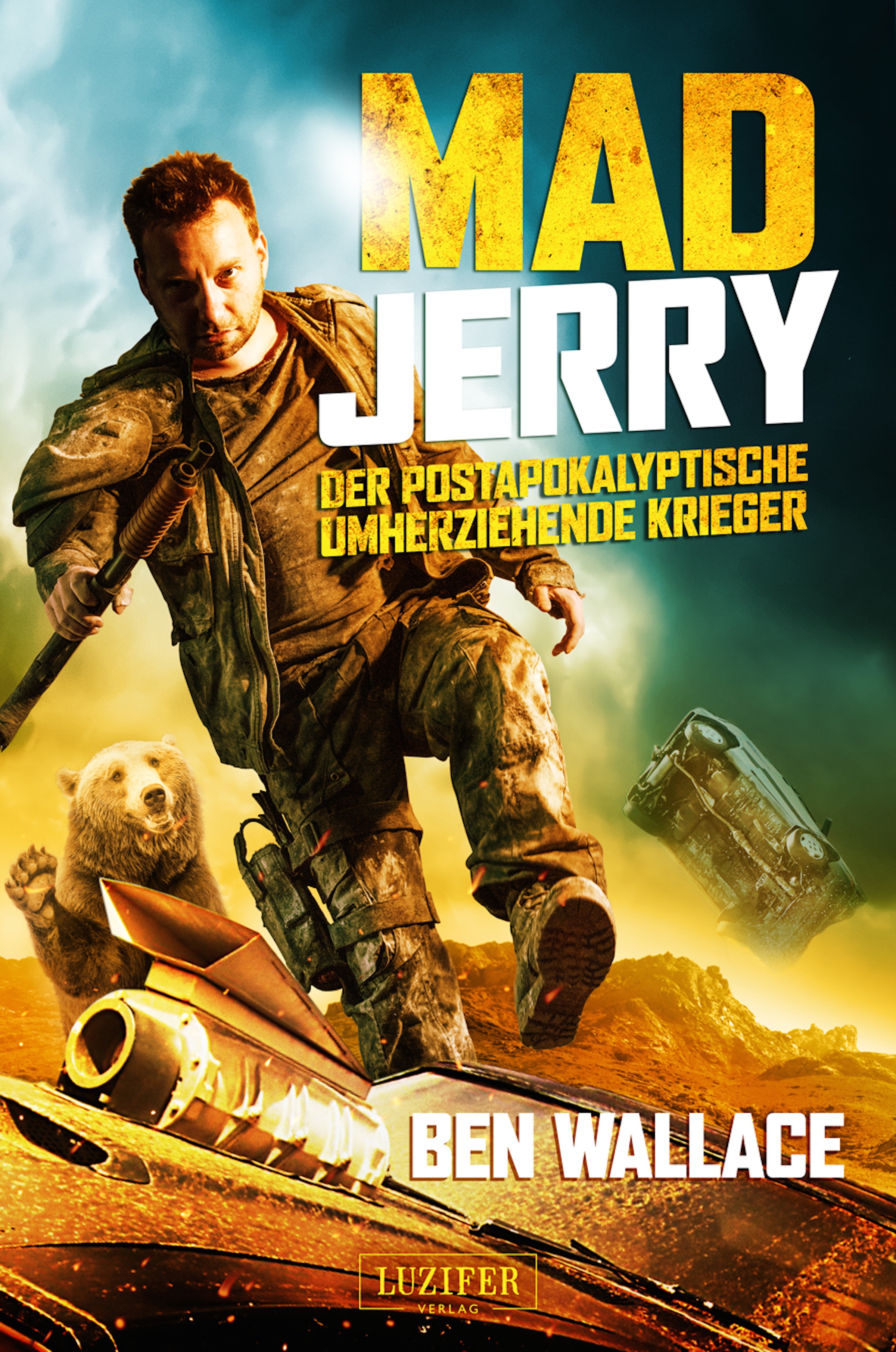 MAD JERRY - der postapokalyptische umherziehende Krieger (Ben Wallace,  Peter Mehler - Luzifer-Verlag)