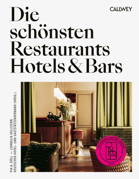 Die schönsten Restaurants, Hotels & Bars 2024