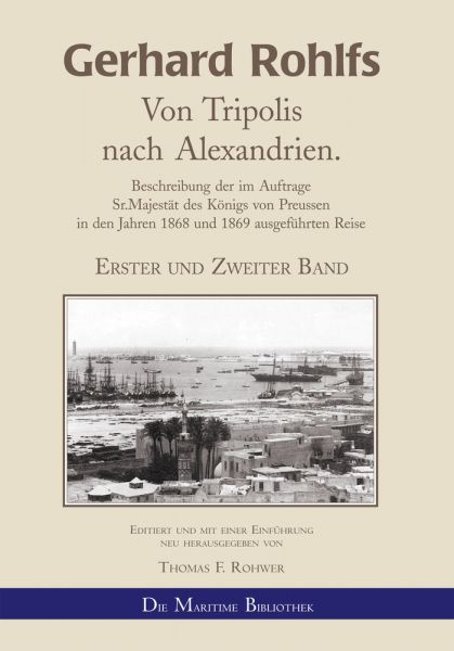 Gerhard Rohlfs - Von Tripolis nach Alexandrien.