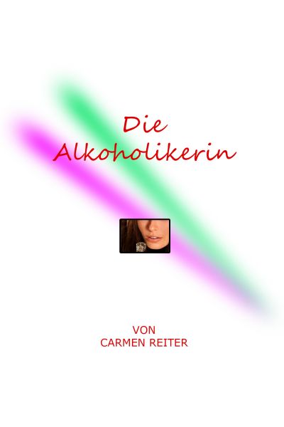 Die Alkoholikerin