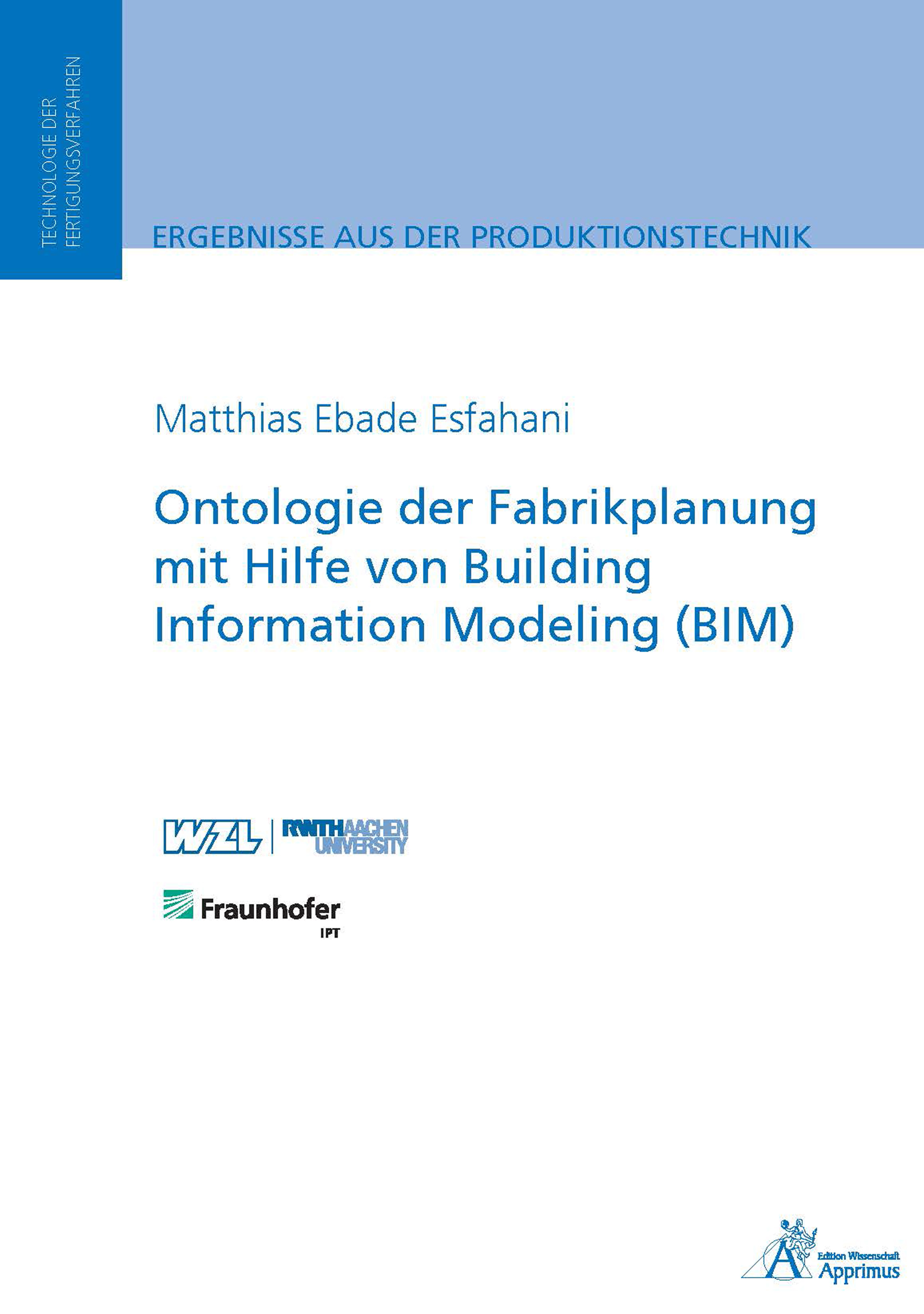 Ontologie Der Fabrikplanung Mit Hilfe Von Building Information Modeling