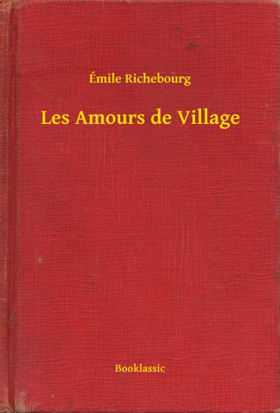 Les Amours de Village