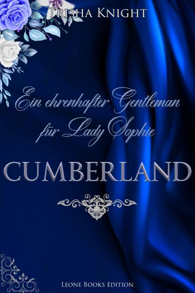 Cumberland: Ein ehrenhafter Gentleman für Lady Sophie