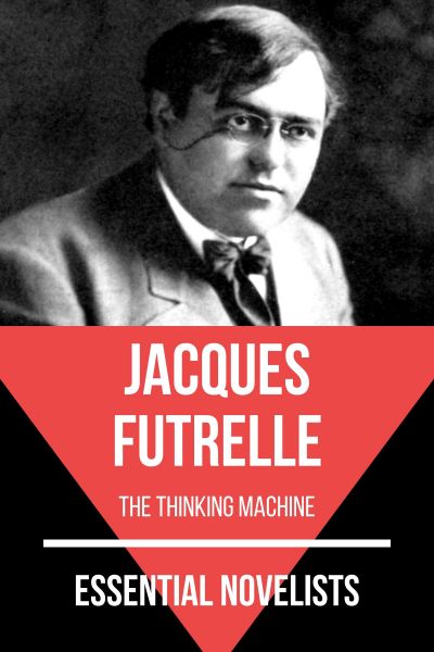 Essential Novelists - Jacques Futrelle