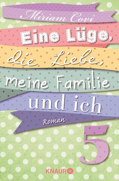 Eine Lüge, die Liebe, meine Familie und ich 5