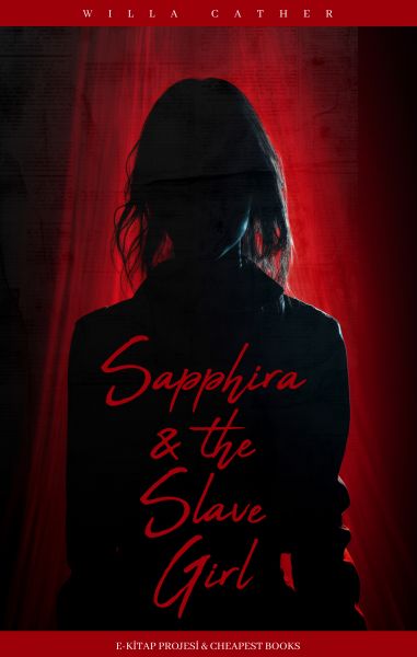 Sapphira & the Slave Girl