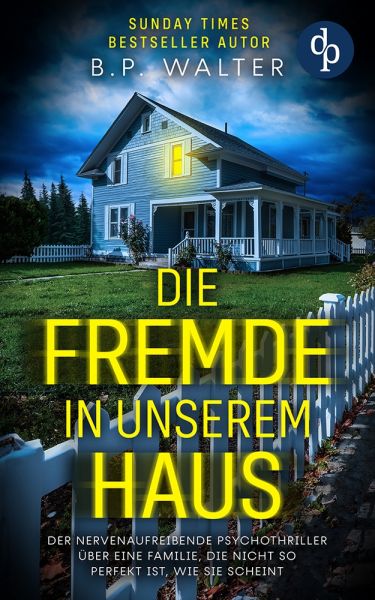 Die Fremde in unserem Haus