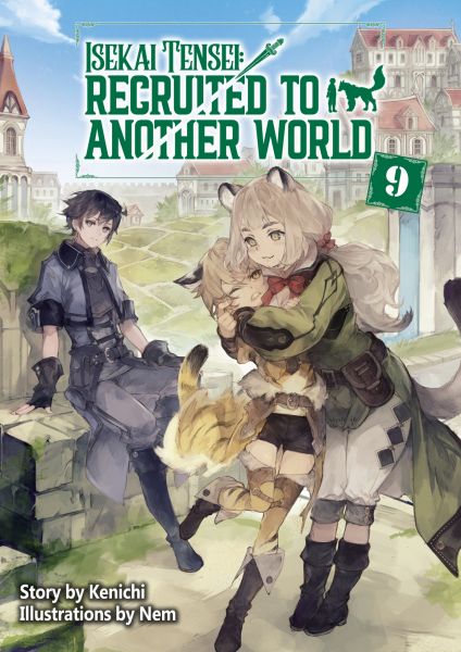 Isekai Tensei: Recruited to Another World Volume 9