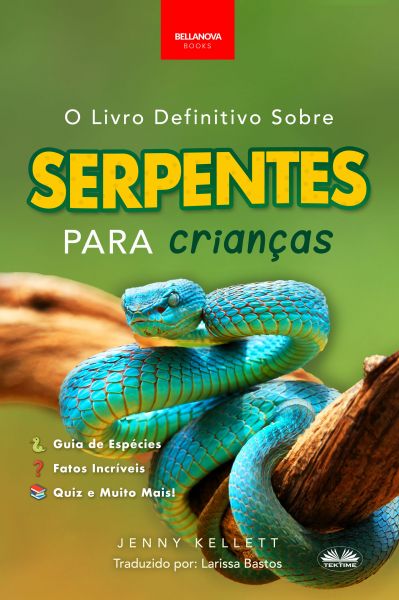 O Livro Definitivo Sobre Serpentes Para Crianças