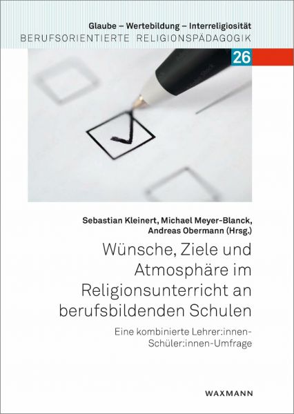 Wünsche, Ziele und Atmosphäre im Religionsunterricht an berufsbildenden Schulen