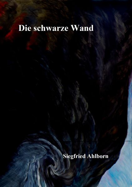 Die schwarze Wand